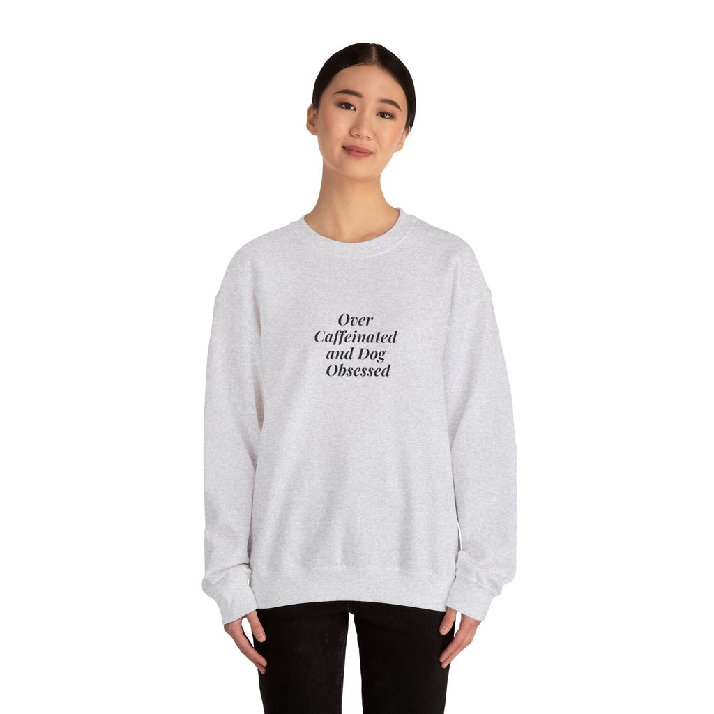 Dog Obsessed Coffee Sweatshirt Embroidered