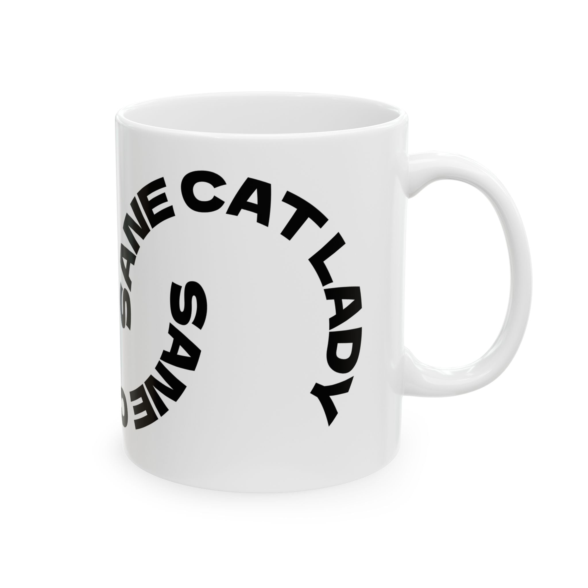 Sane Cat Lady Ceramic Mug