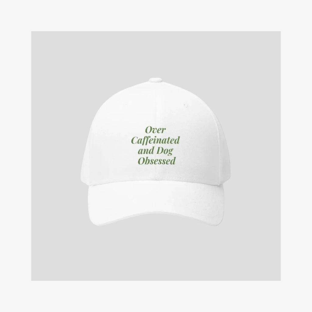 Over Caffeinated & Dog Obsessed Cap