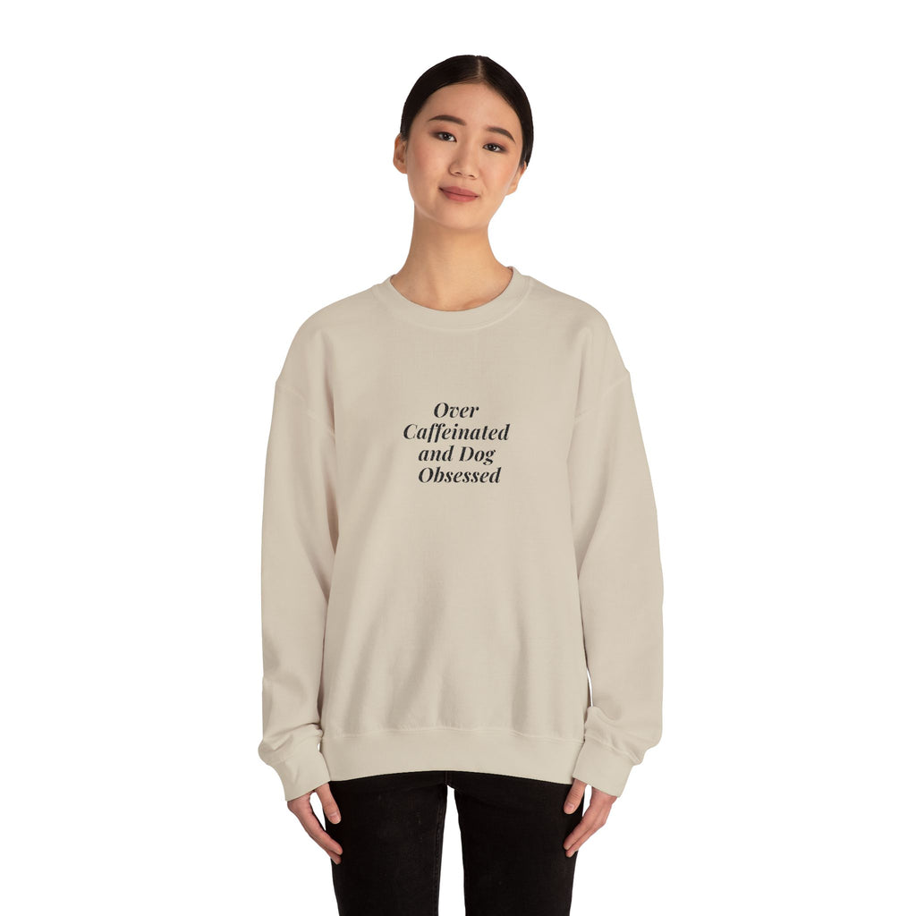 Dog Obsessed Coffee Sweatshirt Embroidered