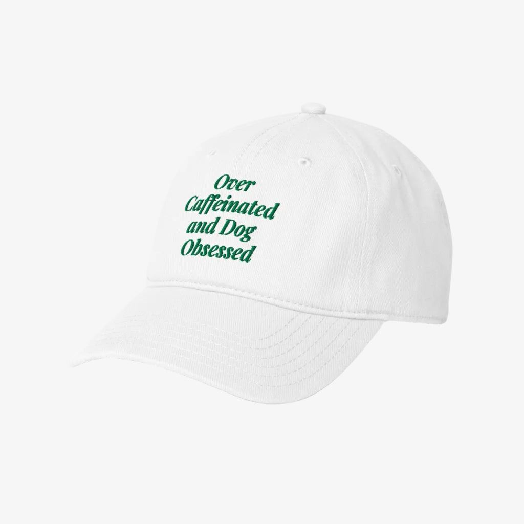 Over Caffeinated & Dog Obsessed Cap