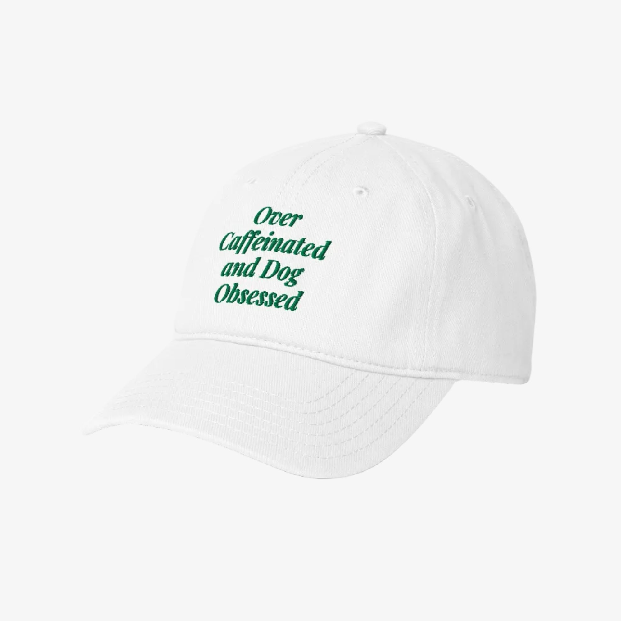 Over Caffeinated & Dog Obsessed Cap